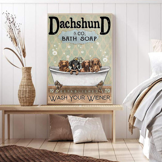 Robina Fancy Canvas Art Print Poster Some Cute Dachshund in Bathtub Bath Soap Established Wash Your Wiener Poster Cute Dachshund Canvas Wall Art Decor Poster Painting on Canvas Print Pictures for Home Decor Unframed